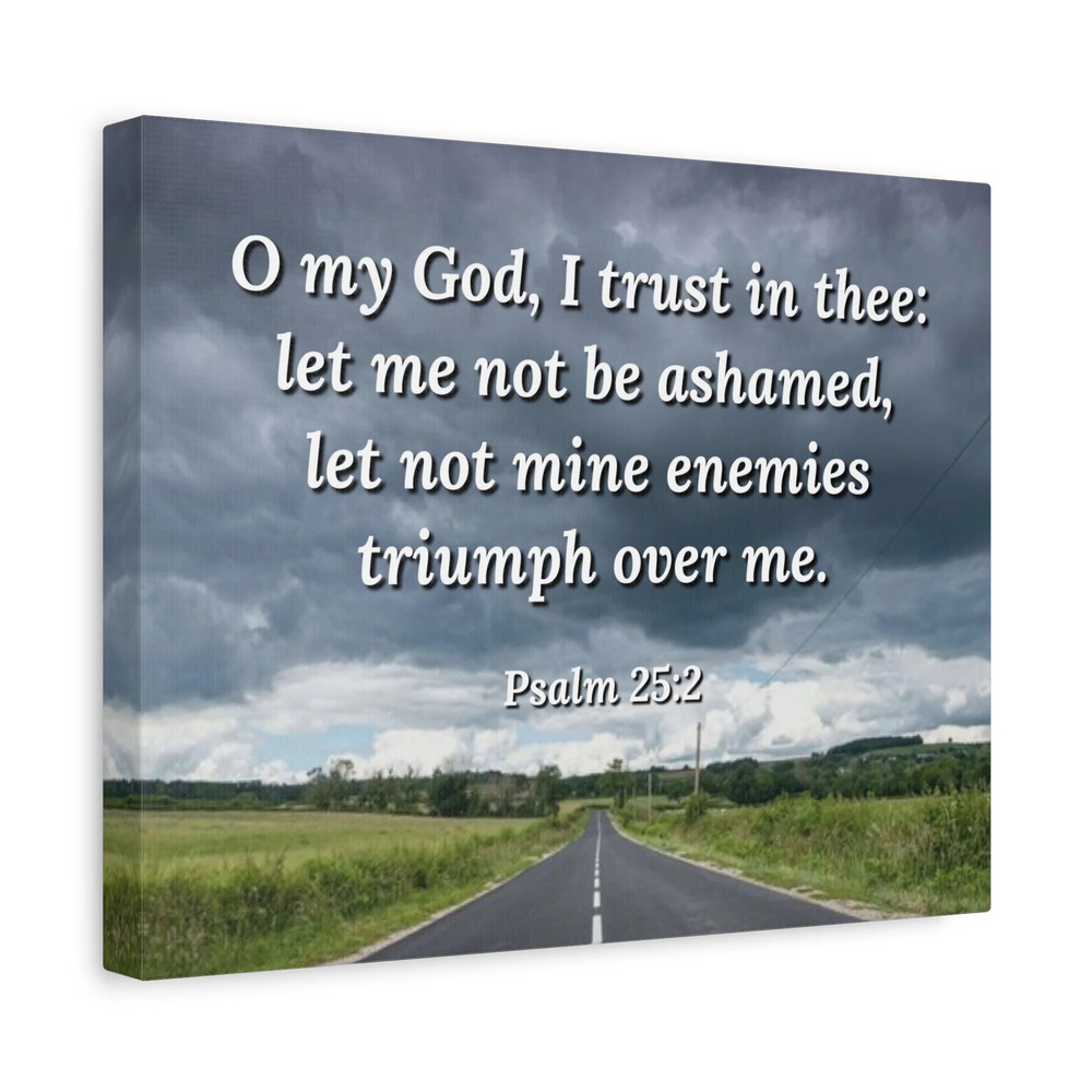 Scripture Canvas Triumph Psalm 25:2 Christian Wall Art Bible Verse Print Ready